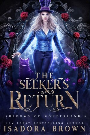 [Shadows of Wonderland 06] • The Seeker's Return